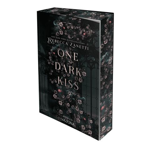 „One Dark Kiss“ von Rebecca Zanetti, Roman. Dunkle Blumen und Blasen vor einer gotischen Fensterstruktur.
