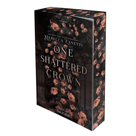 "One Shattered Crown" von Rebecca Zanetti. Umschlag mit dunklem floralen Muster in Orange und Schwarz. Bücherform.