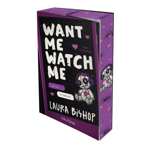 Buchtitel: "Want Me Watch Me", Genre: Dark Romance. Autor: Laura Bishop. Design: Kuscheltier mit Kopfhörern auf lila Hintergrund.