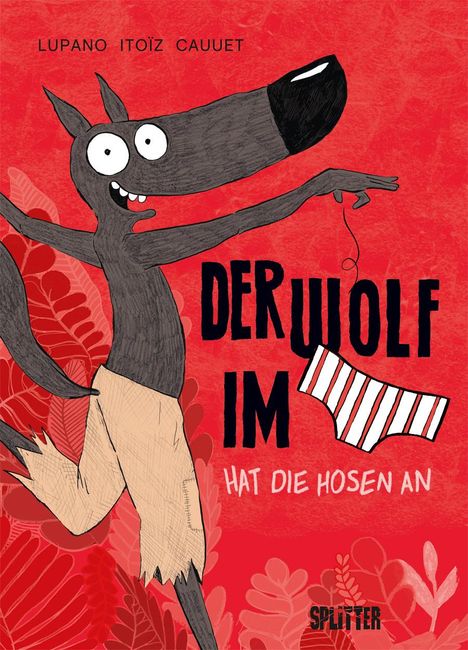 Wilfrid Lupano: Der Wolf im Slip. Band 5, Buch