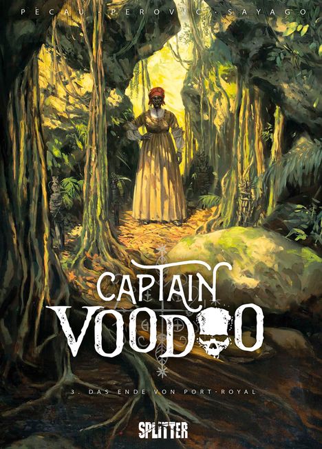 "Captain Voodoo, 3. Das Ende von Port Royal". Eine Frau in einem gelben Kleid steht in einem dicht bewachsenen Wald.