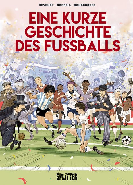 "EINE KURZE GESCHICHTE DES FUSSBALLS" zeigt Fußballspieler aus verschiedenen Epochen in einer lebendigen Illustrationsszene.