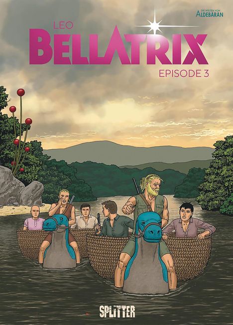 Text oben: "LEO BELLATRIX EPISODE 3". Menschen in Kanus auf einem Fluss, umgeben von Wald und roter Pflanzen.