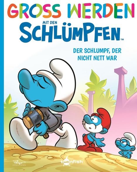 Peyo: Groß werden mit den Schlümpfen: Der Schlumpf, der nicht nett war, Buch