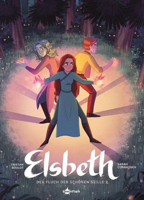 "Elsbeth", "Der Fluch der schönen Stille 2". Drei Figuren mit leuchtenden Händen, umgeben von Waldbäumen und leuchtenden Augen.