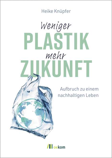 Heike Knüpfer: Weniger Plastik, mehr Zukunft, Buch