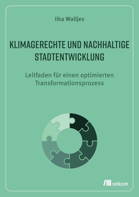 Ilka Walljes: Klimagerechte und nachhaltige Stadtentwicklung , Buch