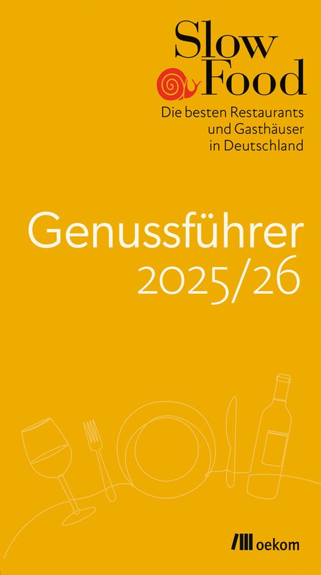 Slow Food Deutschland e. V.: Slow Food Genussführer 2025/26, Buch