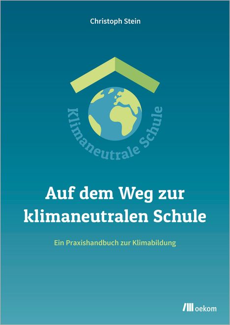 Christoph Stein: Auf dem Weg zur klimaneutralen Schule, Buch