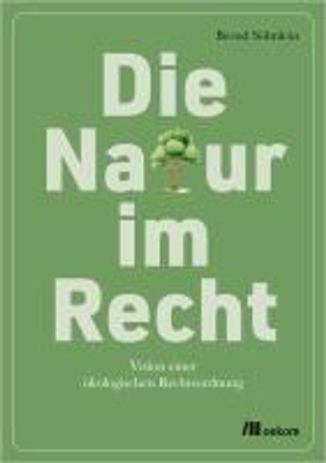 Bernd Söhnlein: Die Natur im Recht, Buch