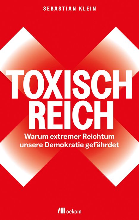 Sebastian Klein: Toxisch Reich, Buch