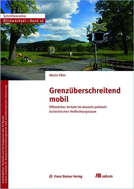 Moritz Filter: Grenzüberschreitend mobil, Buch