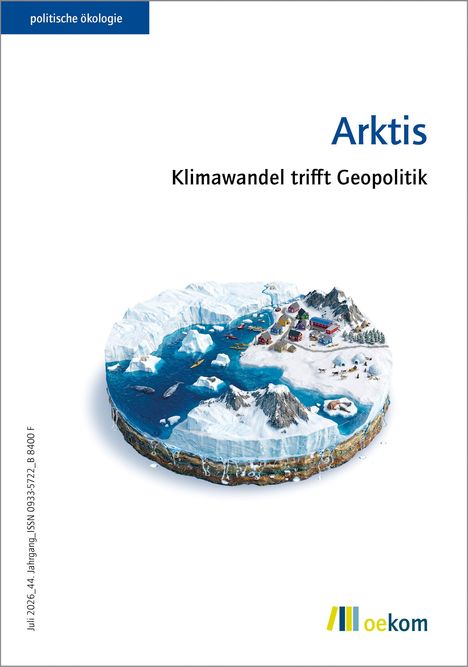 "Arktis: Klimawandel trifft Geopolitik" steht über einem 3D-Modell einer eisigen Landschaft, präsentiert von oekom.