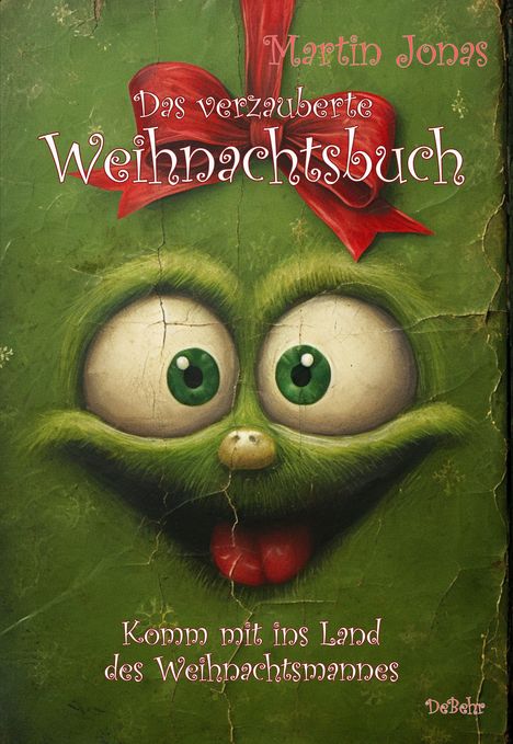 Martin Jonas: Das verzauberte Weihnachtsbuch - Komm mit ins Land des Weihnachtsmannes, Buch