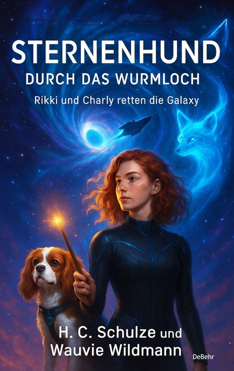 „STERNENHUND DURCH DAS WURMLOCH. Rikki und Charly retten die Galaxy. H. C. Schulze und Wauvie Wildmann.“ Mädchen mit Hund.
