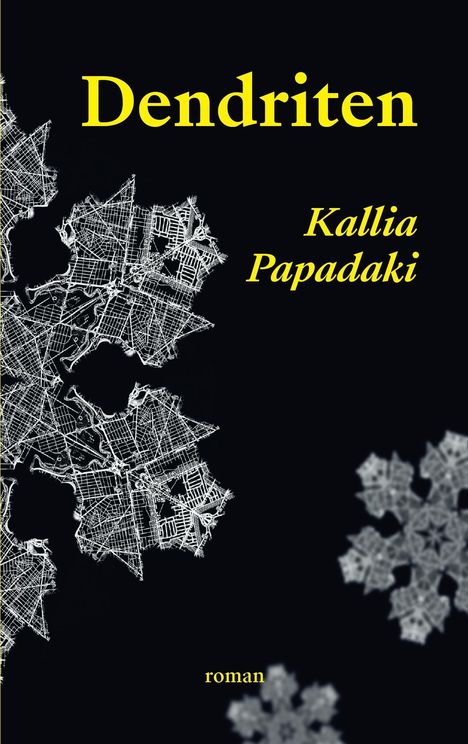 Kallia Papadaki: Dendriten, Buch