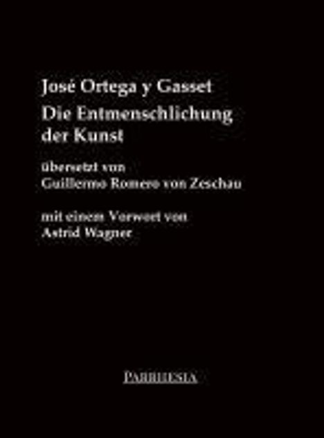 Ortega y Gasset José: Die Entmenschlichung der Kunst, Buch