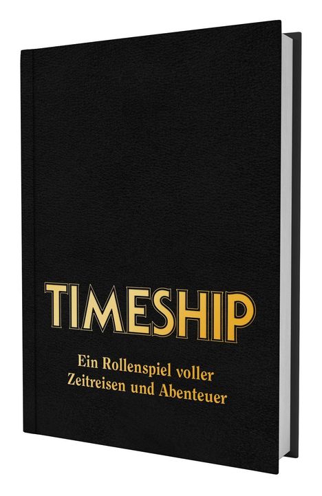 "TIMESHIP. Ein Rollenspiel voller Zeitreisen und Abenteuer." Schwarzes Buchcover mit goldener Schrift.