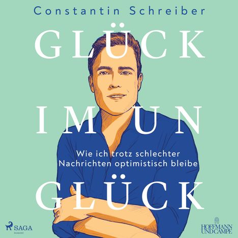 Constantin Schreiber: Glück Im Unglück, MP3-CD