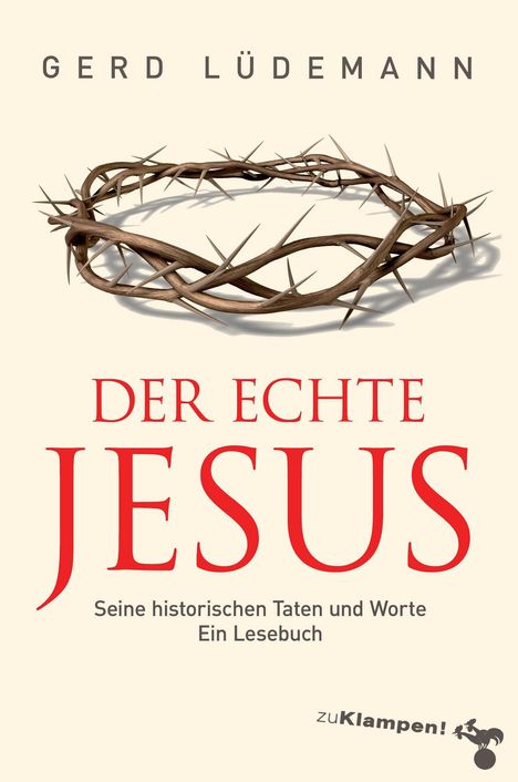 Gerd Lüdemann: Der echte Jesus, Buch