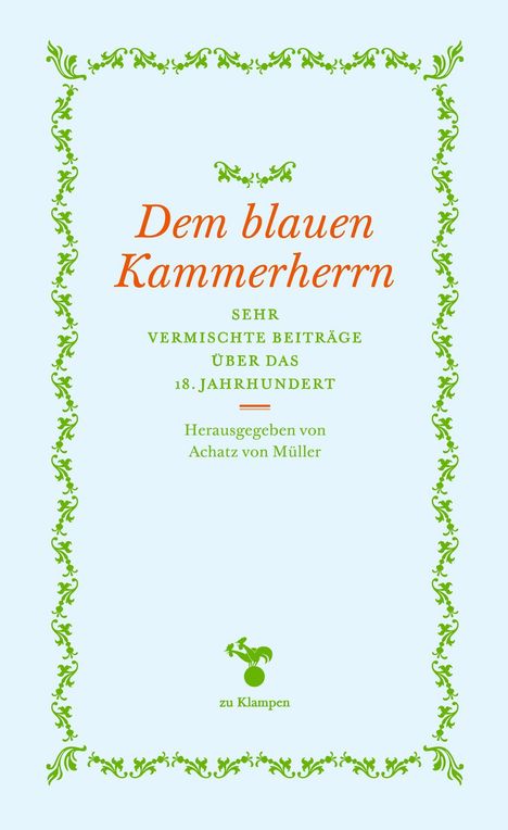 Dem blauen Kammerherrn, Buch