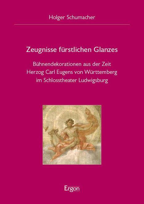 Holger Schumacher: Zeugnisse fürstlichen Glanzes, Buch