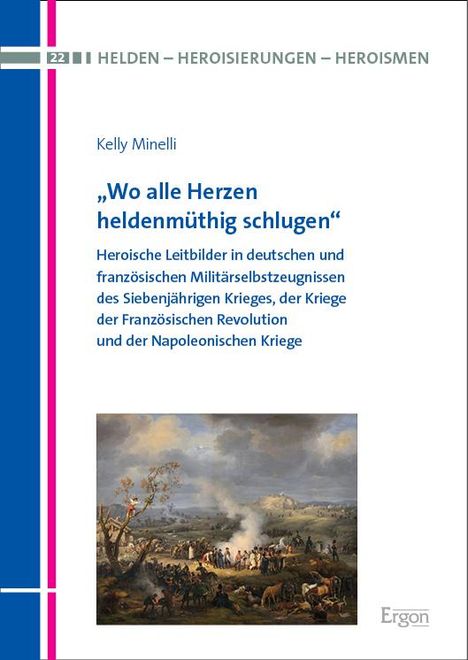 Kelly Minelli: "Wo alle Herzen heldenmüthig schlugen"., Buch