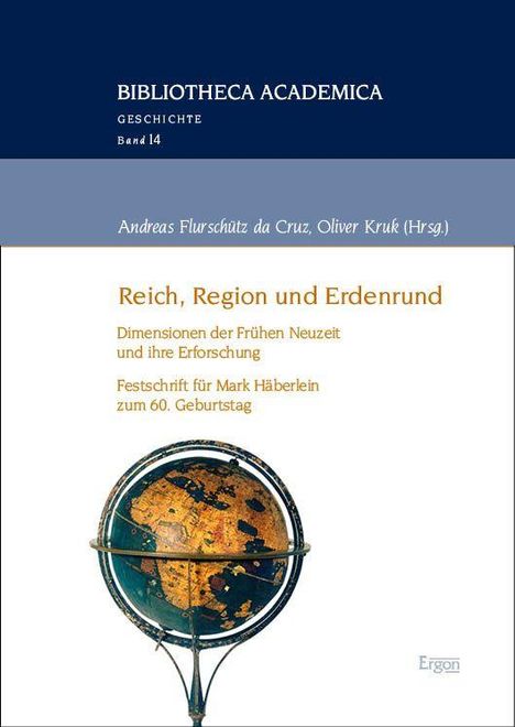 "Reich, Region und Erdenrund" von Andreas Flurschütz da Cruz und Oliver Kruk; zeigt einen Globus.