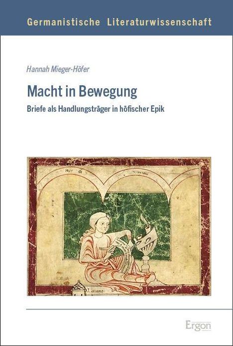 Titel: "Macht in Bewegung". Untertitel: "Briefe als Handlungsträger in höfischer Epik". Illustration: Person auf Bank lesend.