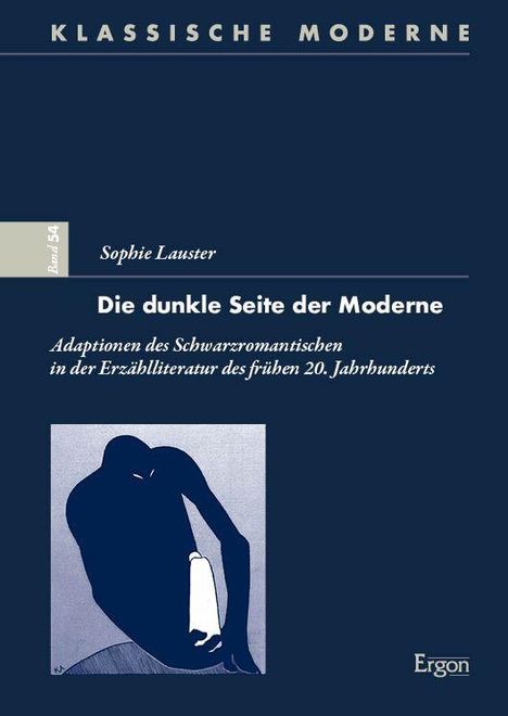 „Klassische Moderne: Die dunkle Seite der Moderne“ von Sophie Lauster. Illustration: Dunkle, gebeugte Figur.