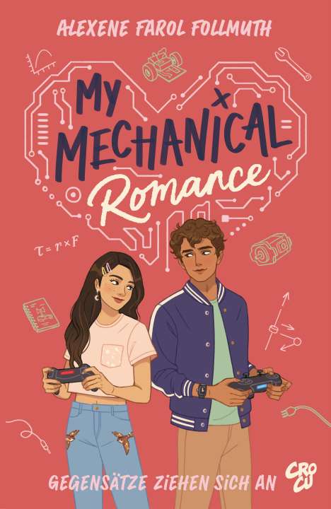 Alexene Farol Follmuth: My Mechanical Romance - Gegensätze ziehen sich an (Von Olivie Blake, der Bestseller-Autorin von The Atlas Six), Buch