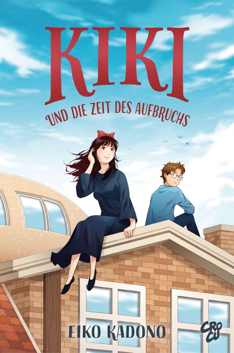 "KIKI UND DIE ZEIT DES AUFBRUCHS; EIKO KADONO."  
Illustration: Ein Mädchen und ein Junge sitzen auf einem Dach.