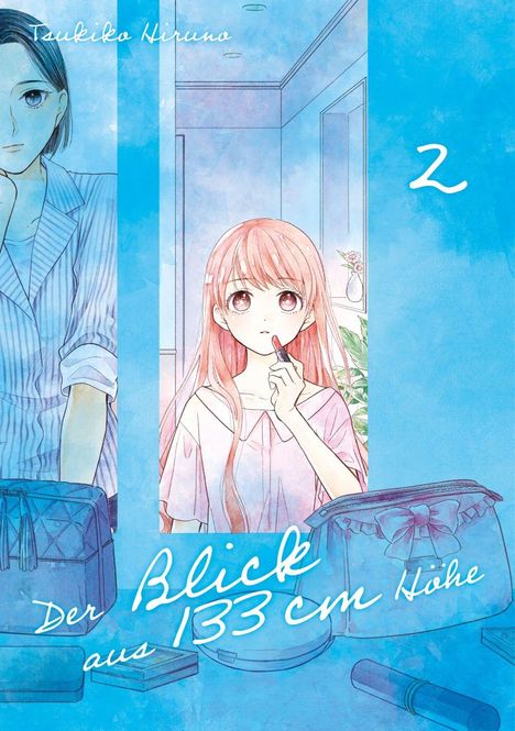 Der Text zeigt "Tsukiko Hiruno", "2" und "Der Blick aus 133 cm Höhe". Es ist eine Illustration eines Mädchens mit Lippenstift.