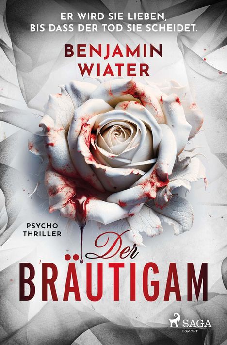 Benjamin Wiater: Der Bräutigam, Buch