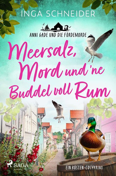 "Meersalz, Mord und 'ne Buddel voll Rum" von Inga Schneider. Küstenstraße mit Enten und Möwen; ein Krimi-Flair.