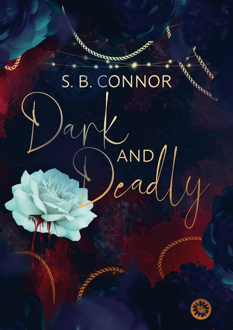 S. B. Connor: Dark and Deadly, Buch