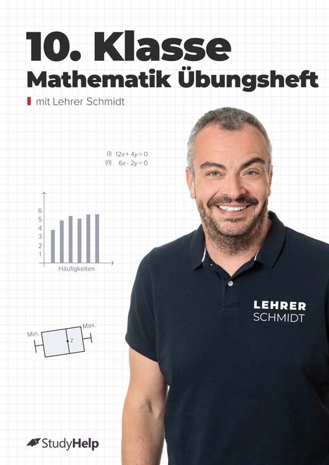 "10. Klasse Mathematik Übungsheft mit Lehrer Schmidt." Lehrer im Poloshirt, Diagramme, mathematische Gleichungen.