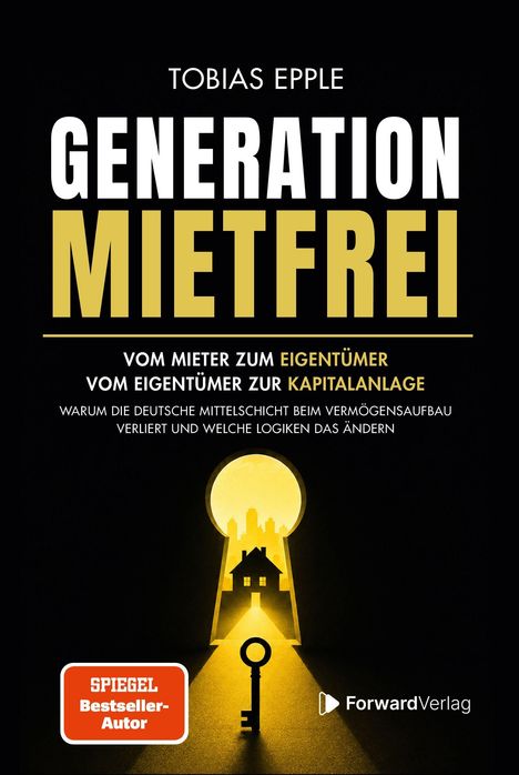 Titel: "Generation Mietfrei". Untertitel: "Vom Mieter zum Eigentümer, vom Eigentümer zur Kapitalanlage". Illustration: Keyhole-Silhouette mit Haus, Stadt und Schlüssel.