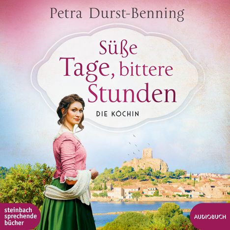 Petra Durst-Benning: Süße Tage, bittere Stunden, 2 MP3-CDs