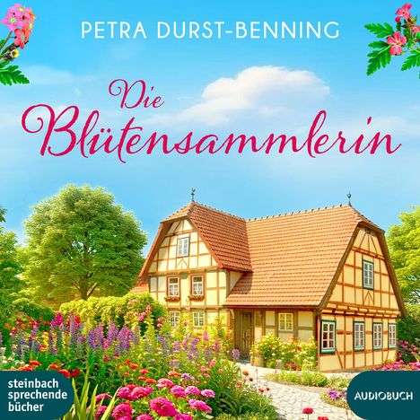 Petra Durst-Benning: Die Blütensammlerin, 2 MP3-CDs