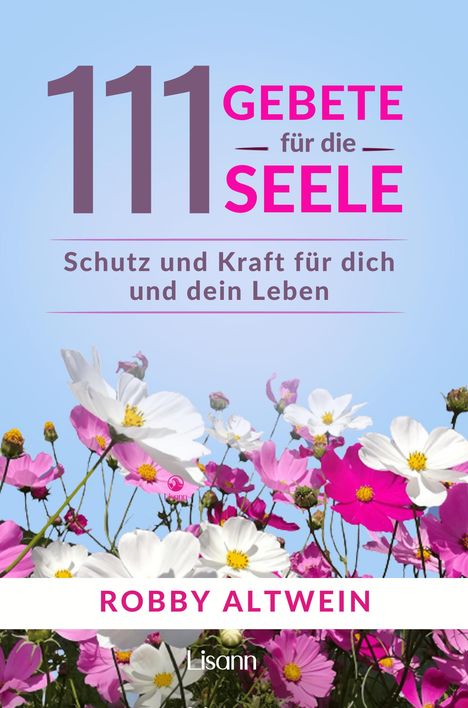 Robby Altwein: 111 Gebete für die Seele, Buch