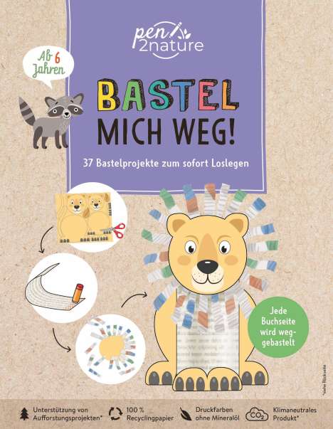 Susanne Pypke: Bastel mich weg! Nachhaltiges Bastelbuch für Kinder ab 6 Jahren, Buch