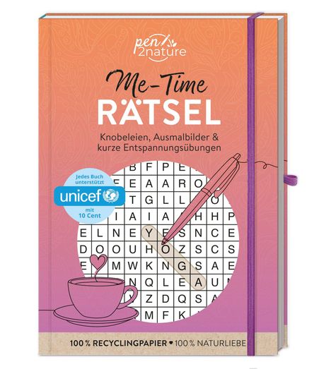 "Me-Time Rätsel: Knobeleien, Ausmalbilder & kurze Entspannungsübungen. UNICEF-Unterstützung. Tasse und Wortsuche."