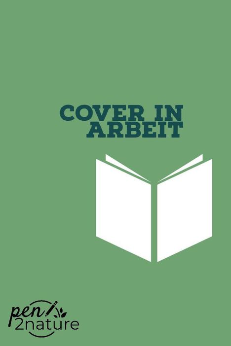 Text: "COVER IN ARBEIT" und "pen 2 nature". Darstellung eines offenen Buches auf grünem Hintergrund. Logo unten links.
