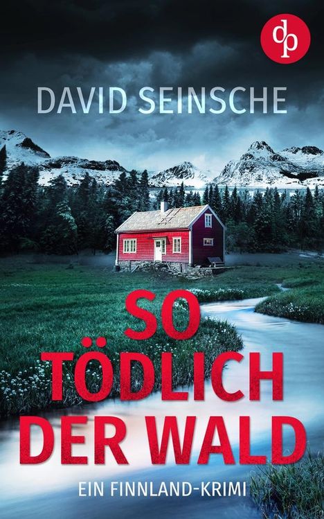 David Seinsche: So tödlich der Wald, Buch