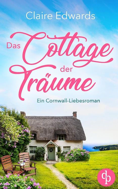 Claire Edwards: Das Cottage der Träume, Buch