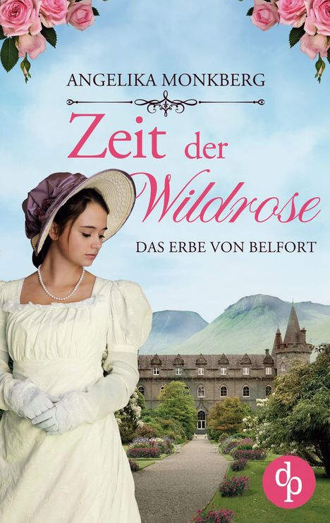 Angelika Monkberg: Zeit der Wildrose, Buch