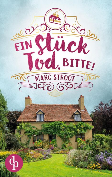 Marc Stroot: Ein Stück Tod, bitte!, Buch