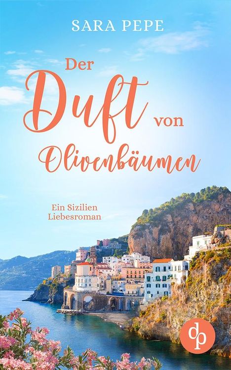 Sara Pepe: Der Duft von Olivenbäumen, Buch