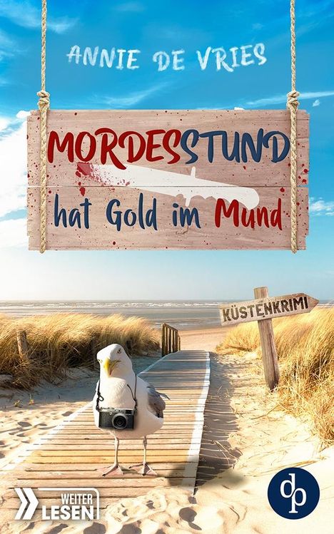 Annie De Vries: Mordesstund hat Gold im Mund, Buch